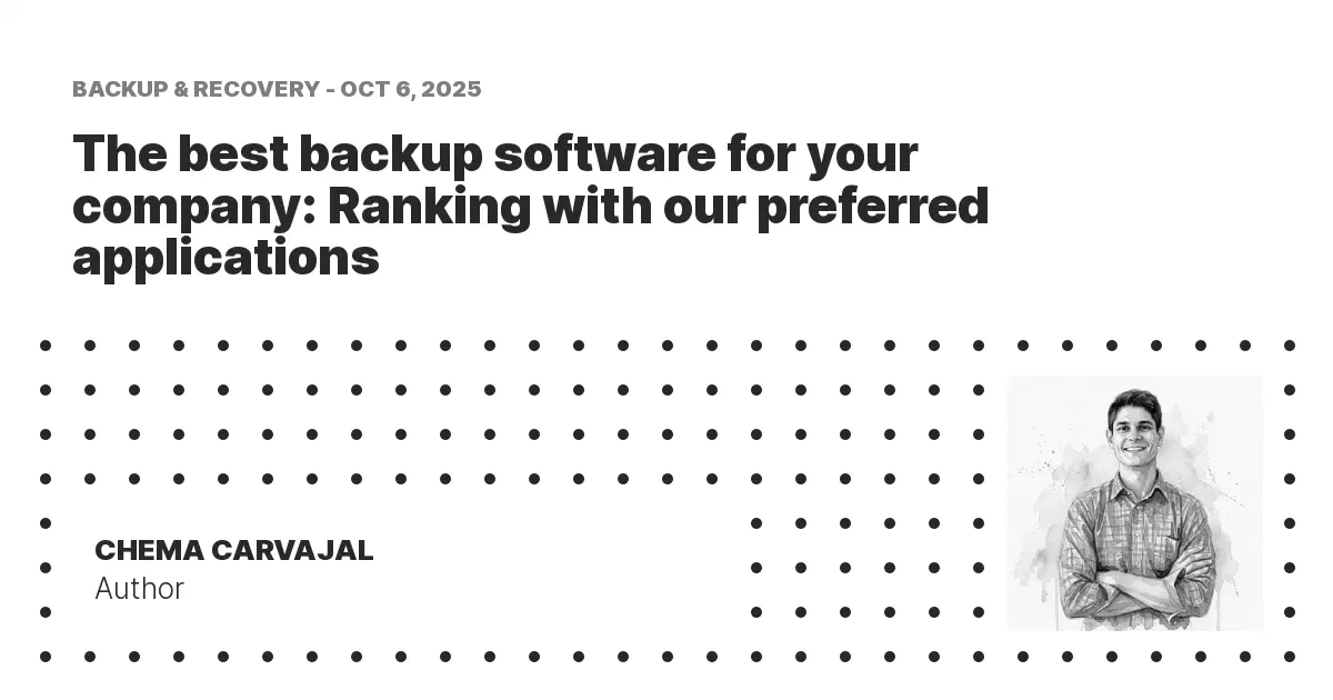 The best backup software for your company: Ranking with our preferred ...
