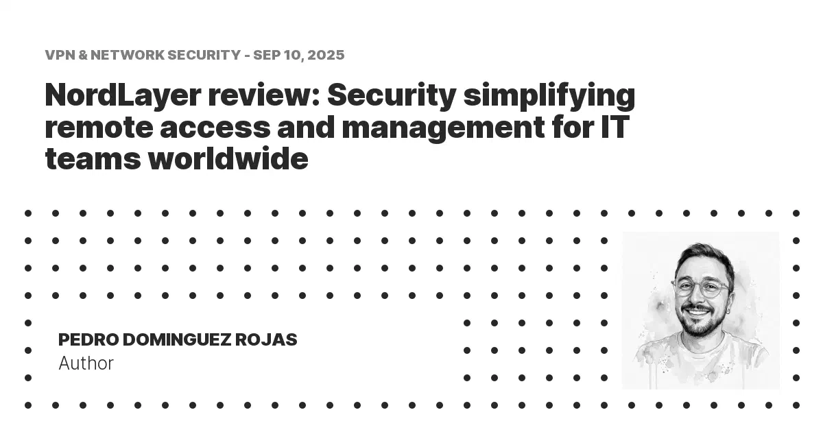 NordLayer review: Security simplifying remote access and management for ...